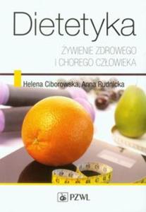 Dietetyka. ywienie zdrowego i chorego czowieka - 2857701747