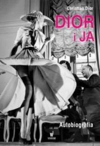 Dior i ja. Autobiografia - 2857701870