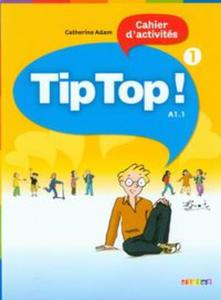 Tip Top 1 A1.1 Jzyk francuski wiczenia - 2857702004