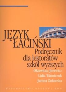 Jzyk aciski Podrcznik dla lektoratw szk wyszych - 2857702129