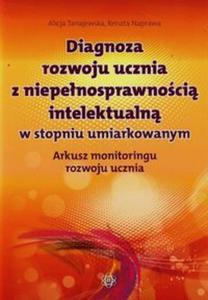 Diagnoza rozwoju ucznia z niepenosprawnoci intelektualn w stopniu umiarkowanym - 2857702640