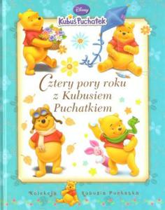 Kubu Puchatek Cztery pory roku z Kubusiem Puchatkiem