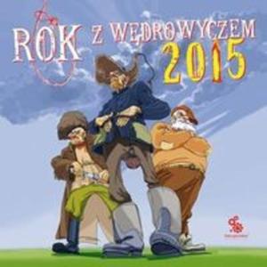 Kalendarz 2015 Rok z Wdrowyczem