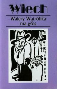 Walery Wtrbka ma gos czyli felietony warszawskie - 2857703354