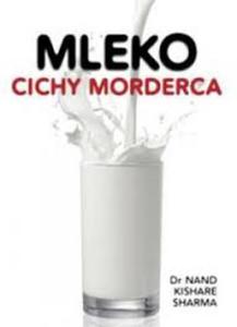 Mleko. Cichy morderca - 2857703471