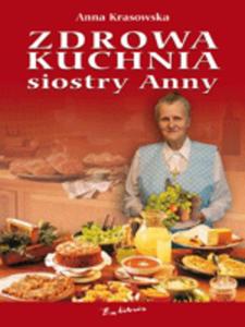 Zdrowa kuchnia siostry Anny - 2825660809