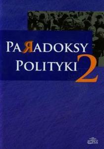 Paradoksy polityki t.2 - 2857703923