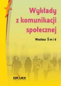 Wykady z komunikacji spoecznej / Zasady kultu wyobrani / Ontologia sukcesu - 2857703967