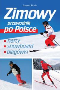 Zimowy przewodnik po Polsce - 2857704156