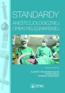 Standardy anestezjologicznej opieki pielgniarskiej - 2857704389