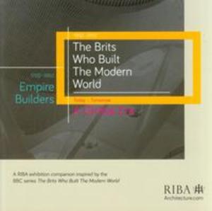 The Brits Who Built the Modern World - 2857704604