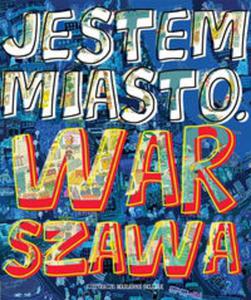 Jestem miasto. Warszawa - 2857704914