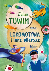 Lokomotywa i inne wiersze. Kolorowa klasyka - 2857705909