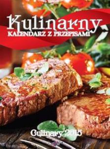 Kalendarz 2015 Kulinarny z przepisami