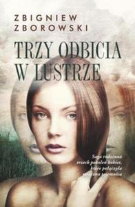 Trzy odbicia w lustrze