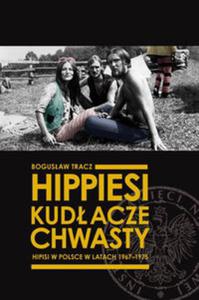 Hippiesi, kudacze, chwasty Hipisi w Polsce w latach 1967-1975 - 2857706349