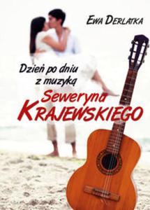 Dzie po dniu z muzyk Seweryna Krajewskiego - 2857706541