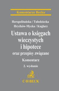 Ustawa o ksigach wieczystych i hipotece oraz przepisy zwizane. Komentarz - 2857706781