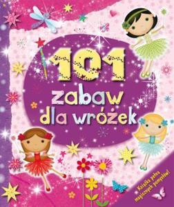 101 zabaw dla wrek. Ksika pena magicznych pomysw! - 2857706789