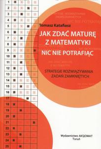 JAK ZDA MATUR Z MATEM.NIC NIE POTRAFI AKSJOMAT TORU 9788364660030 - 2857706794