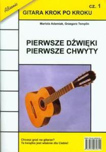 Gitara krok po kroku Cz 1 Pierwsze dwiki pierwsze chwyty - 2857707969