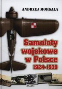 Samoloty wojskowe w Polsce 1924-1939 - 2857707999