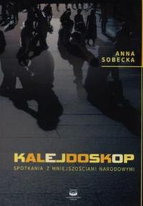 Kalejdoskop. Spotkania z mniejszociami narodowymi - 2857708002