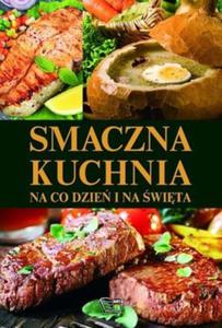 Smaczna kuchnia. Na codzie i na wita - 2857708036