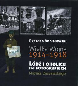 WIELKA WOJNA 1914-1918 D I OKOLICE NA FOTOGRAFIACH OP. 9788392886785 - 2857708064