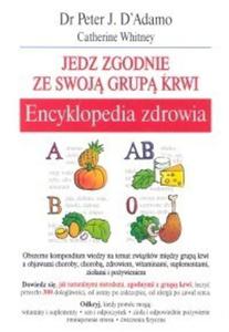 Encyklopedia zdrowia Jedz zgodnie ze swoj grup krwi - 2825661180