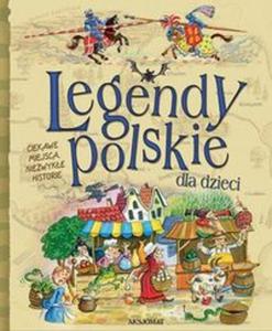 LEGENDY POLSKIE DLA DZIECI AKSJOMAT 9788377135792 - 2857708768