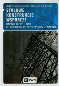 Stalowe konstrukcje wsporcze napowietrznych linii elektroenergetycznych wysokiego napicia - 2857708848