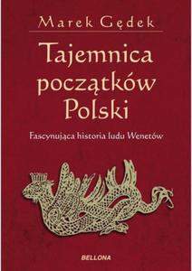 Tajemnica pocztkw Polski. Fascynujaca historia ludu Wenetw - 2857709041