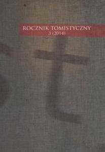 Rocznik Tomistyczny 3/2014 - 2857709160