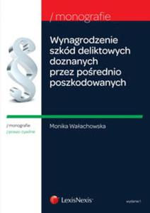 Wynagrodzenie szkd deliktowych doznanych przez porednio poszkodowanych na skutek mierci albo usz - 2857709466