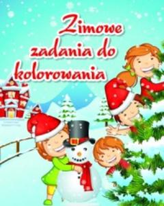 ZIMOWE ZADANIA DO KOLOROWANIA BR. 2014 OLESIEJUK 9788327426291 - 2857709499