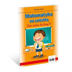 Matematyka na szstk. Zbir zada dla klasy III - 2857709737