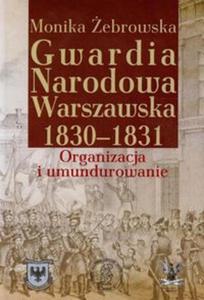 Gwardia Narodowa Warszawska 1830-1831 - 2857709796