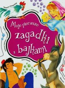 Moje pierwsze zagadki z bajkami - 2857710150