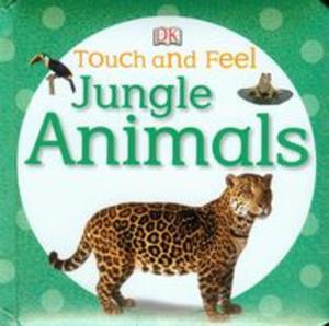 Jungle Animals Touch and Feel - 2857710161