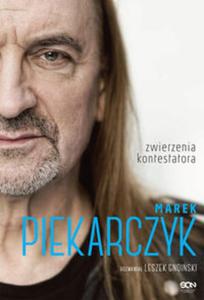 Marek Piekarczyk Zwierzenia kontestatora - 2857710313