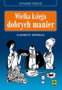 Wielka ksiga dobrych manier - 2857710686