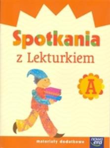 Spotkania z Lekturkiem A Materiay dodatkowe - 2825661331