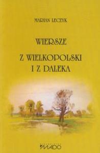 Wiersze z Wielkopolski i z daleka - 2857710844