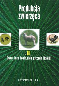 Produkcja zwierzca. Cz 3. Owce, kozy, konie, drb, pszczoy i krliki - 2857711757