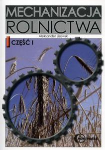 Mechanizacja rolnictwa. Cz 1 - 2857711761