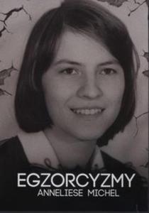 Egzorcyzmy Anneliese Michel - 2857712586