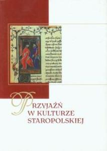 Przyja w kulturze staropolskiej - 2857712855