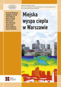 Miejska wyspa ciepa w Warszawie - uwarunkowania klimatyczne i urbanistyczne - 2857713259