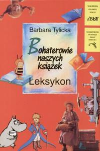 Bohaterowie naszych ksiek leksykon - 2825661509